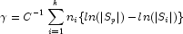 \gamma = C^{-1} \sum_{i=1}^{k} n_i \{ ln( \left| S_p \right| ) - ln( \left| S_i \right| ) \}