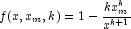 f(x,x_m,k)=1-\frac{kx_m^{k}}{x^{k+1}}