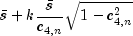 bar{s} + k frac{bar{s}}{c_{4,n}}sqrt{1-c_{4,n}^2}