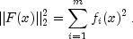 ||F(x)||_2^2 = sum_{i=1}^m f_i(x)^2 ,mbox{.}