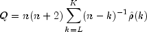 Q=n(n+2)sum_{k=L}^{K}(n-k)^{-1}hat{rho}(k)