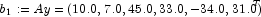 b_1:=Ay = {(10.0, 7.0, 45.0, 33.0, -34.0, 31.0)}^T