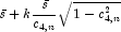 \bar{s} + k \frac{\bar{s}}{c_{4,n}}\sqrt{1-c_{4,n}^2}