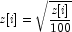 z[i]=\sqrt{\frac{z[i]}{100}}
            