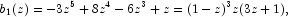 
            b_1(z)=-3z^5+8z^4-6z^3+z=(1-z)^3z(3z+1),
            