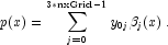 
             p(x) = \sum_{j=0}^{3*\text{nxGrid}-1} y_{0j}\beta_j(x)\,.
             