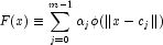 F(x)\equiv\sum_{j=0}^{m-1}\alpha_j\phi(
            \|x-c_j\|)