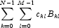 \sum\limits_{k = 0}^{N - 1} {\sum\limits_{l = 0}^{M - 1} {c_{kl} } } B_{kl}