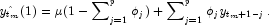 \hat{y_{t_m}}(1)=\mu(1 - \sum\nolimits_{j=1}^p\phi_j)+\sum\nolimits_{j=1}^p\phi_j y_{t_m+1-j}\rm{.}