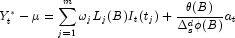 
            Y_t^\ast - \mu = \sum_{j=1}^m\omega_jL_j(B)I_t(t_j)+\frac{\theta(B)}{\Delta_s^d\phi(B)}a_t
            