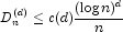 D_n^{(d)} \le c(d) \frac{(\log n)^d}{n}
            